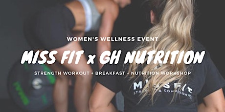 Miss Fit x GH Nutrition Workout and Nutrition Workshop primary image
