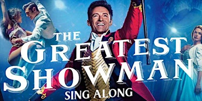 Primaire afbeelding van The Greatest Showman 'Sing a long' - Cliftonville Outdoor Cinema