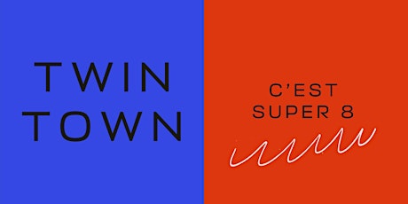 Twin Town - C'est Super 8  primärbild