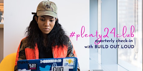 #Plenty24Club Q3 CHECK-IN by BUILD OUT LOUD