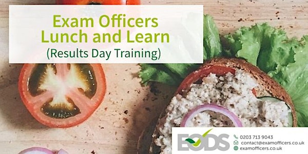 Exam Officers Lunch and Learn - July Session (Results)