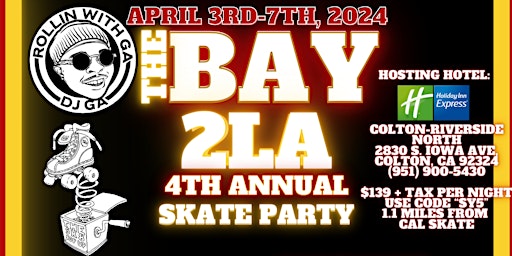 Primaire afbeelding van The 4th Annual Bay 2 LA Skate Party