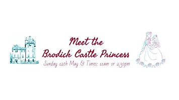 Imagem principal do evento Meet the Brodick Castle Princess
