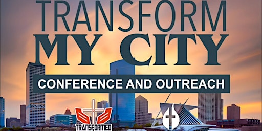 Imagem principal do evento Transform My CTY Conference And Outreach