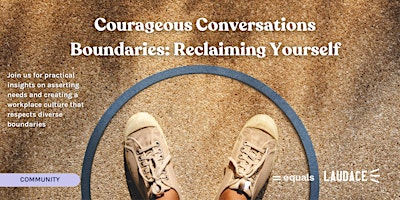 Hauptbild für Courageous Conversations:  Boundaries - Reclaiming Yourself