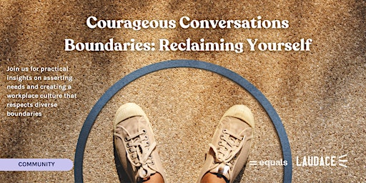 Imagem principal do evento Courageous Conversations:  Boundaries - Reclaiming Yourself