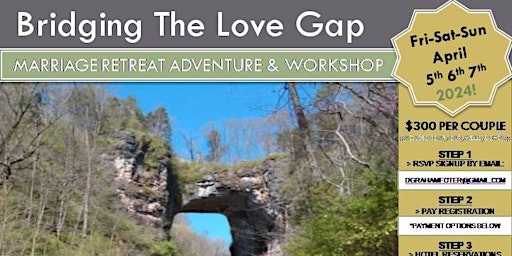 Imagem principal do evento Bridging The Love Gap - "Marriage Retreat!"