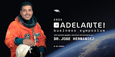 Imagen principal de 2024 Hispanic Business Symposium - Adelante!