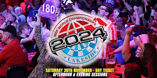 WDF 2024 Lakeside World Championships  -SATURDAY 30th NOVEMBER - DAY TICKET