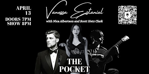 Imagem principal de The Pocket Presents: Vanessa Estaniel w/ Nica Albertson + Scott Clark