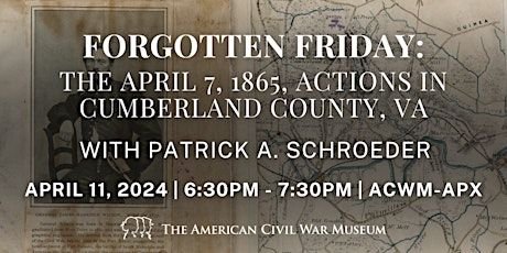 Forgotten Friday: The April 7, 1865, Actions in Cumberland County, VA