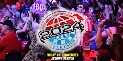 Image principale de WDF 2024 Lakeside World Championships  - Friday  29th November - EVENING