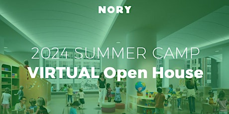 NORY Summer Camp 2024 Open House (Virtual)