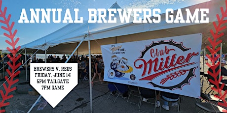 Club Miller Brewers Tailgate & Game!