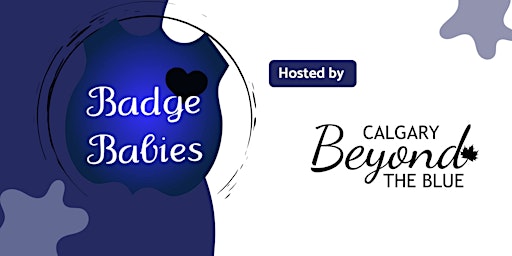 Imagen principal de Badges & Babies Calgary South,  April 10, 2024