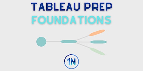 Tableau Prep Foundations (Virtual) | Pacific Time