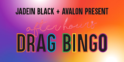 Primaire afbeelding van Copy of Drag Bingo hosted by Jadein Black