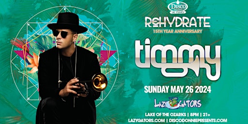 ReHydrate feat. Timmy Trumpet at Lazy Gators 5/26 primary image