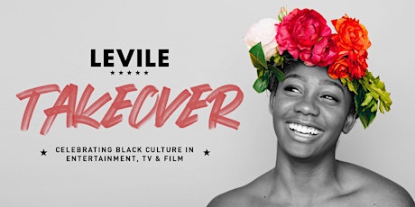 LEVILE TAKEOVER - OVIE SOKO QnA - Celebrating Black Culture in the Entertainment, TV & Film industry primary image