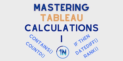 Primaire afbeelding van Mastering Tableau Calculations I (Virtual) | Eastern Time