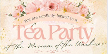 Imagem principal de Tea Party at the Museum!