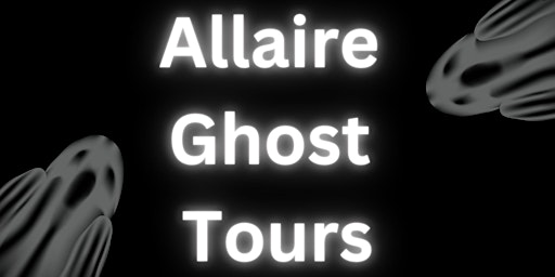 Imagem principal do evento Allaire Ghost Tours - ALL NEW!