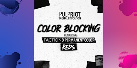 Pulp Riot Color Blocking Featuring Faction8 Permanent Color-Reds