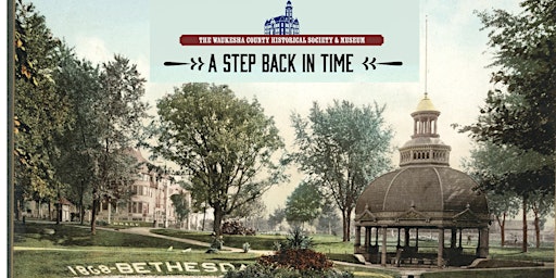 Imagem principal do evento A Step Back in Time - The Waukesha County Springs Era