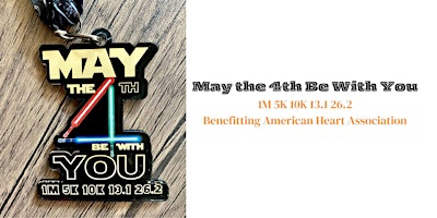 Imagem principal do evento 2024 May the 4th Be With You 1M 5K 10K 13.1 26.2