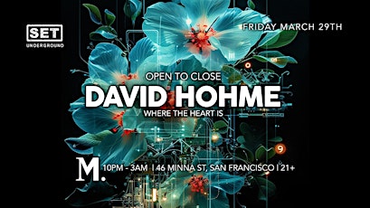 Imagen principal de SET with David Hohme (Where The Heart is) Open to Close