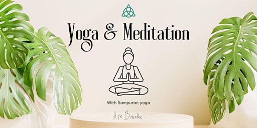 Aye Breathe - Yoga and Meditation with Sampuran primary image