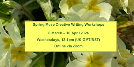 Imagem principal do evento Spring Muse Creative Writing Workshops 2024