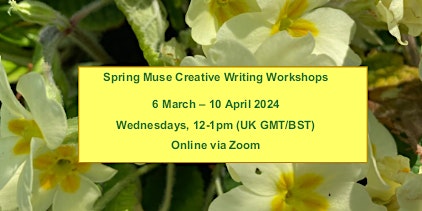 Spring Muse Creative Writing Workshops 2024 primary image