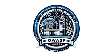 Primaire afbeelding van 20th Anniversary OWASP London (Registration is closed)