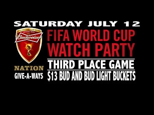 2014 FIFA World Cup Watch Party! The 3rd Place Game!!! primary image