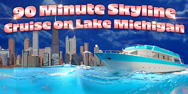 Yacht Party Chicago - 90 Minute Cruise on Lake Michigan