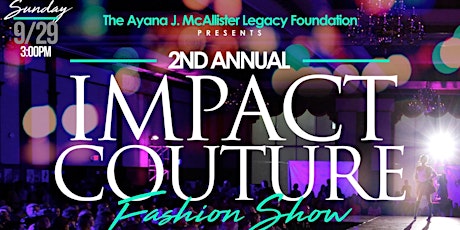 2nd Annual Impact Couture Fashion Show primary image