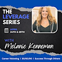 Leverage Series with Melanie Kenneman - Apex, NC primary image