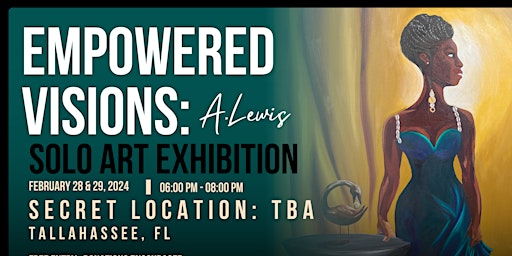 Empowered Visions: A.Lewis  Solo Art Exhibition primary image