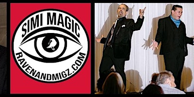 Image principale de APRIL 19TH RAVEN AND MIGZ SIMI MAGIC STAGE SHOW FAMILY FRIENDLY