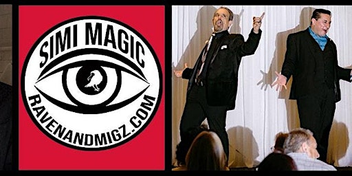 APRIL 19TH RAVEN AND MIGZ SIMI MAGIC STAGE SHOW FAMILY FRIENDLY  primärbild