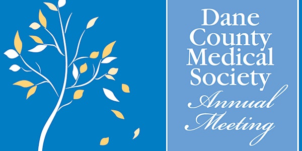 Dane County Medical Society Annual Meeting 2019