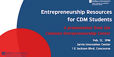 Jarvis Center + CEC Present: Entrepreneurship Resources for CDM Students primary image