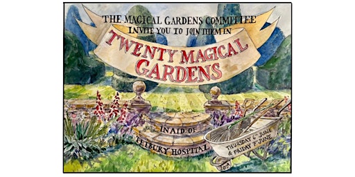 Hauptbild für Magical Gardens of the South Cotswolds in aid of Tetbury Hospital