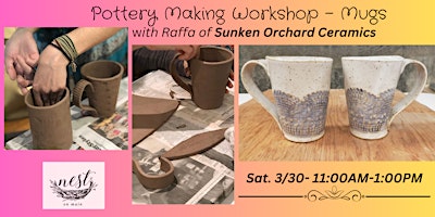 Pottery Workshop – Mugs w/Raffa of Sunken Orchard Ceramics