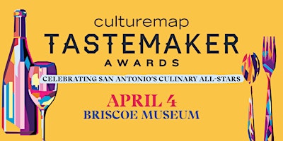 Imagen principal de 2024 CultureMap San Antonio Tastemaker Awards