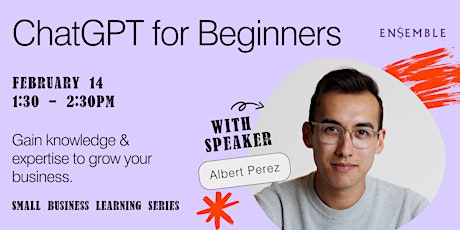 ChatGPT for Beginners: A Learning Series for Small Business Owners primary image