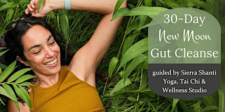 New Moon: 30 Day Gut Cleanse