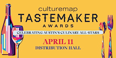 Hauptbild für 2024 CultureMap Austin Tastemaker Awards