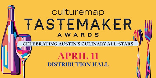 Hauptbild für 2024 CultureMap Austin Tastemaker Awards